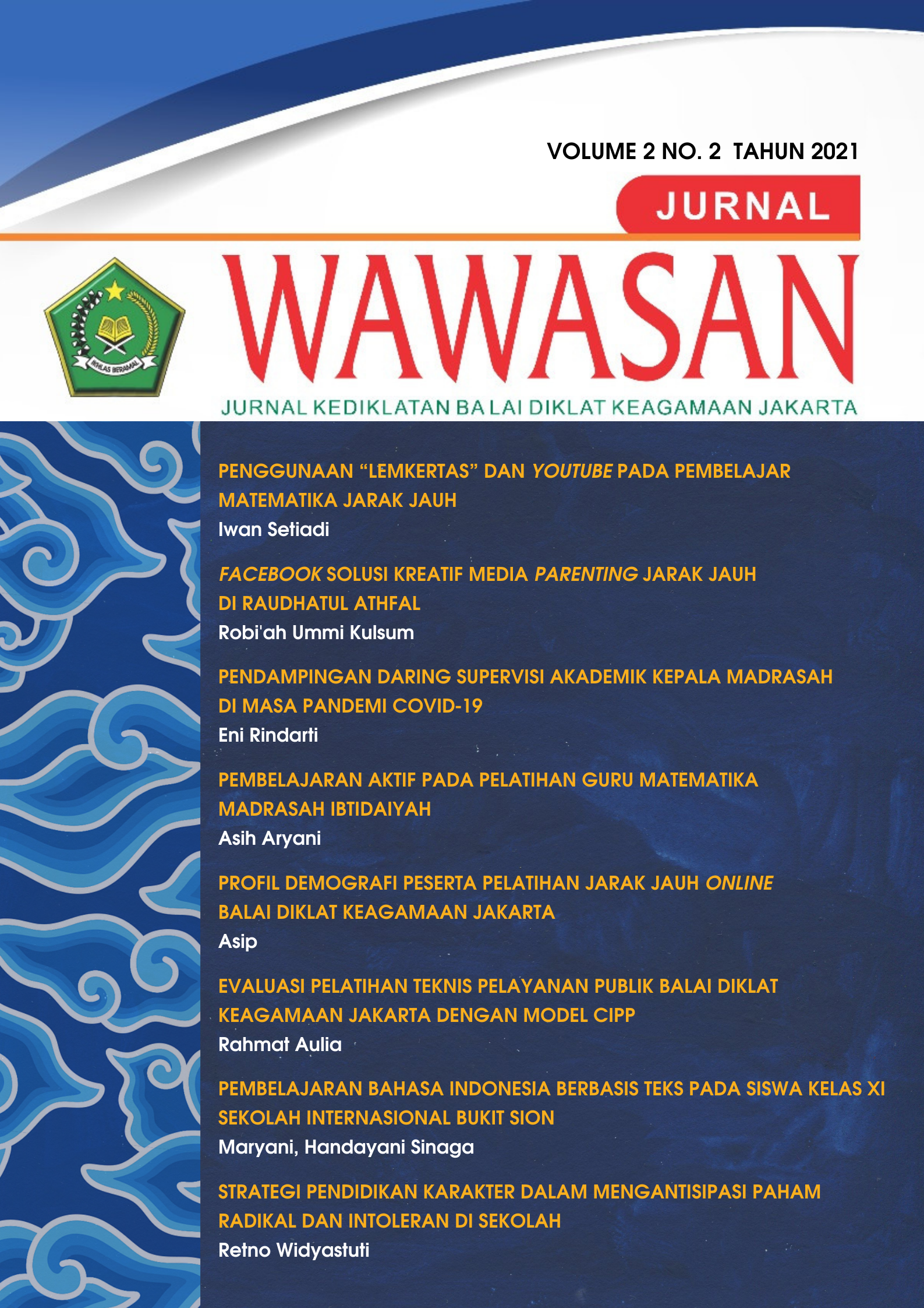					View Vol. 2 No. 2 (2021): WAWASAN: Jurnal Kediklatan Balai Diklat Keagamaan Jakarta
				